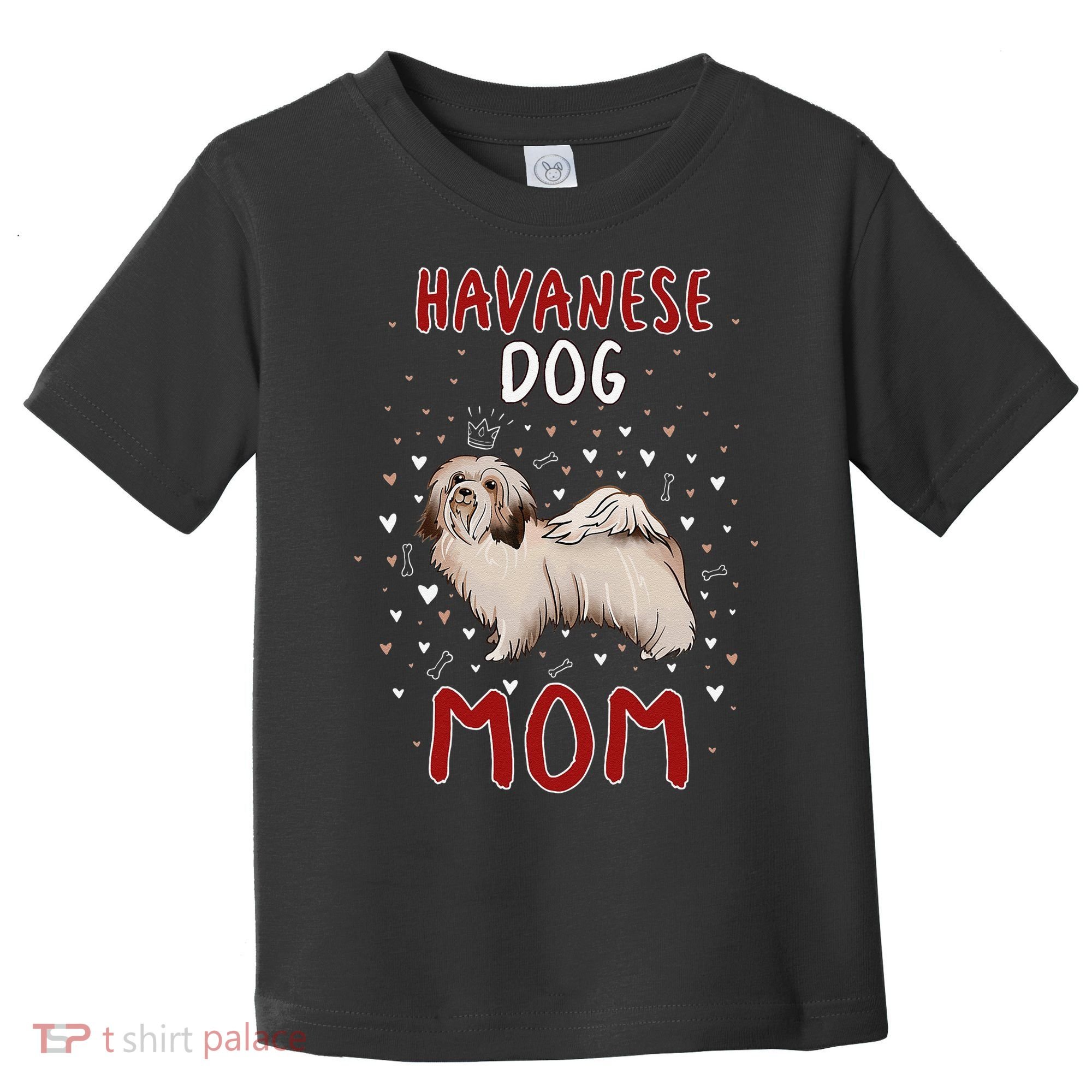 Havanese Dog Mom Funny Havanese Owner Quote For Women Toddler T-Shirt