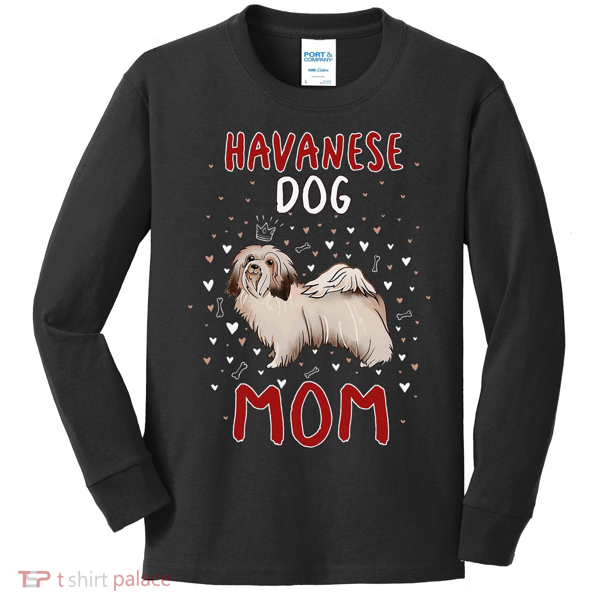 Havanese Dog Mom Funny Havanese Owner Quote For Women Kids Long Sleeve Shirt