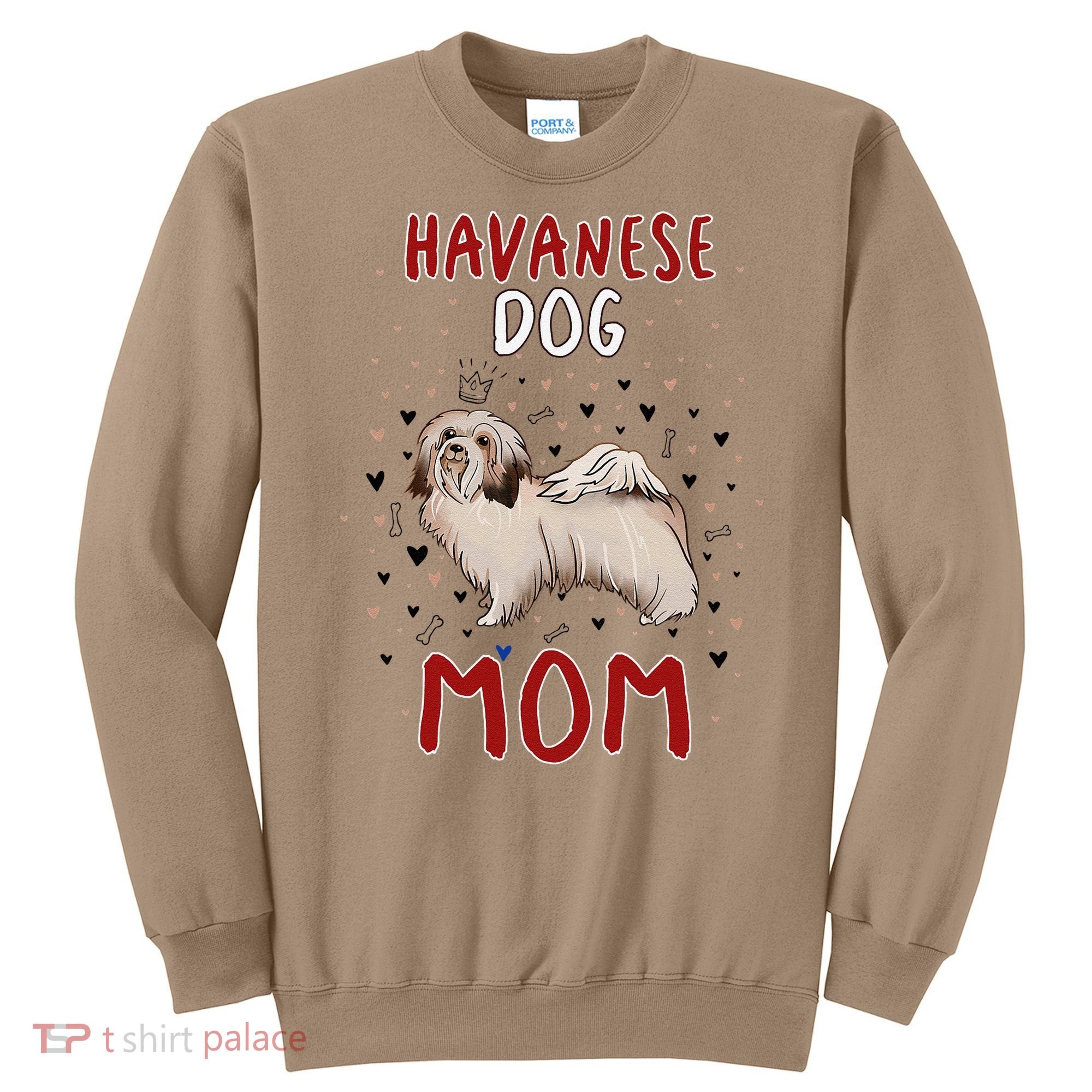Havanese Dog Mom Funny Havanese Owner Quote For Women Sweatshirt