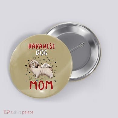 Havanese Dog Mom Funny Havanese Owner Quote For Women Button