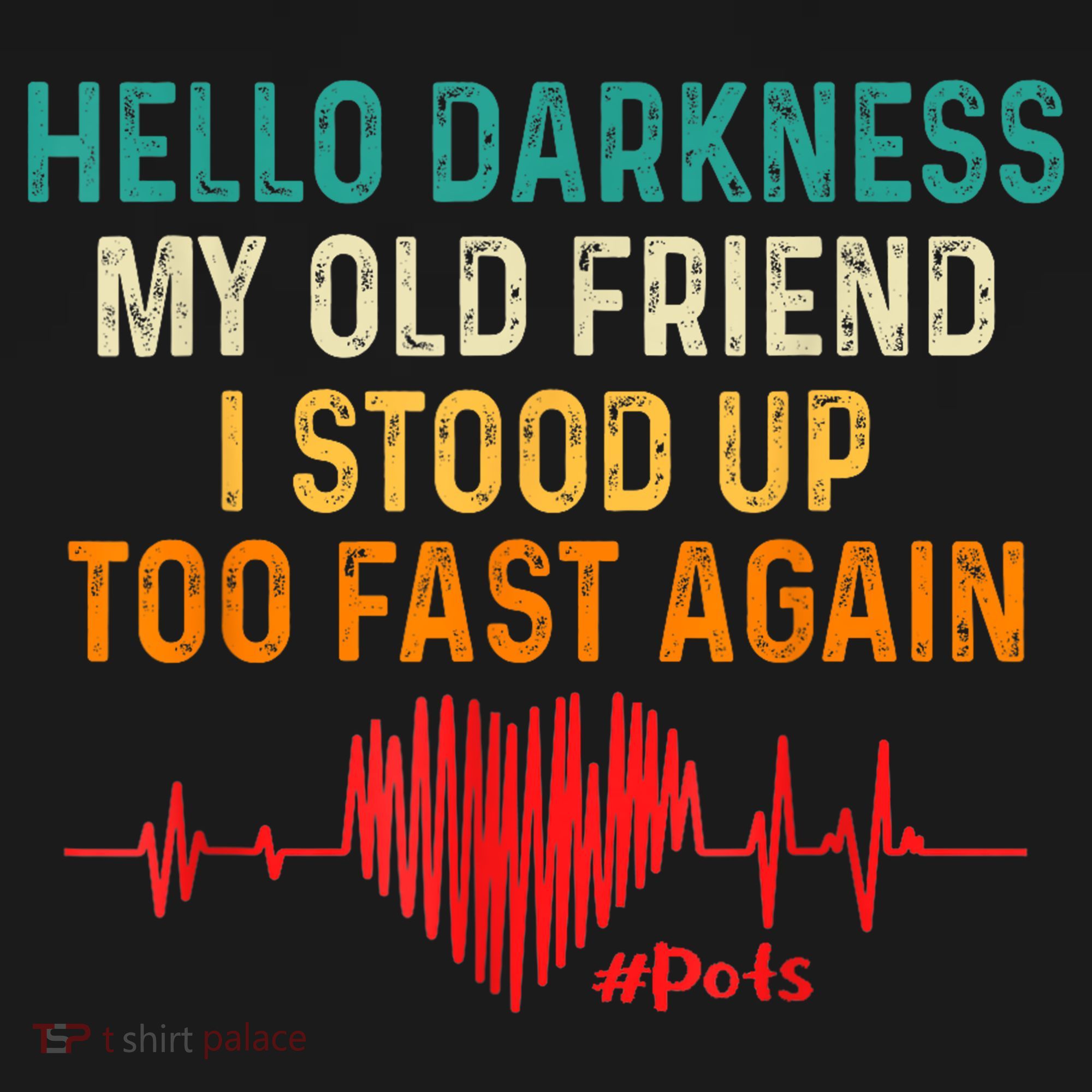 Hello Darkness My Old Friend I Stood Up Too Fast Again Pots Women's Tank Top