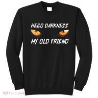 Hello Darkness My Old Friend Halloween Costume Cat Sweatshirt thumb 0
