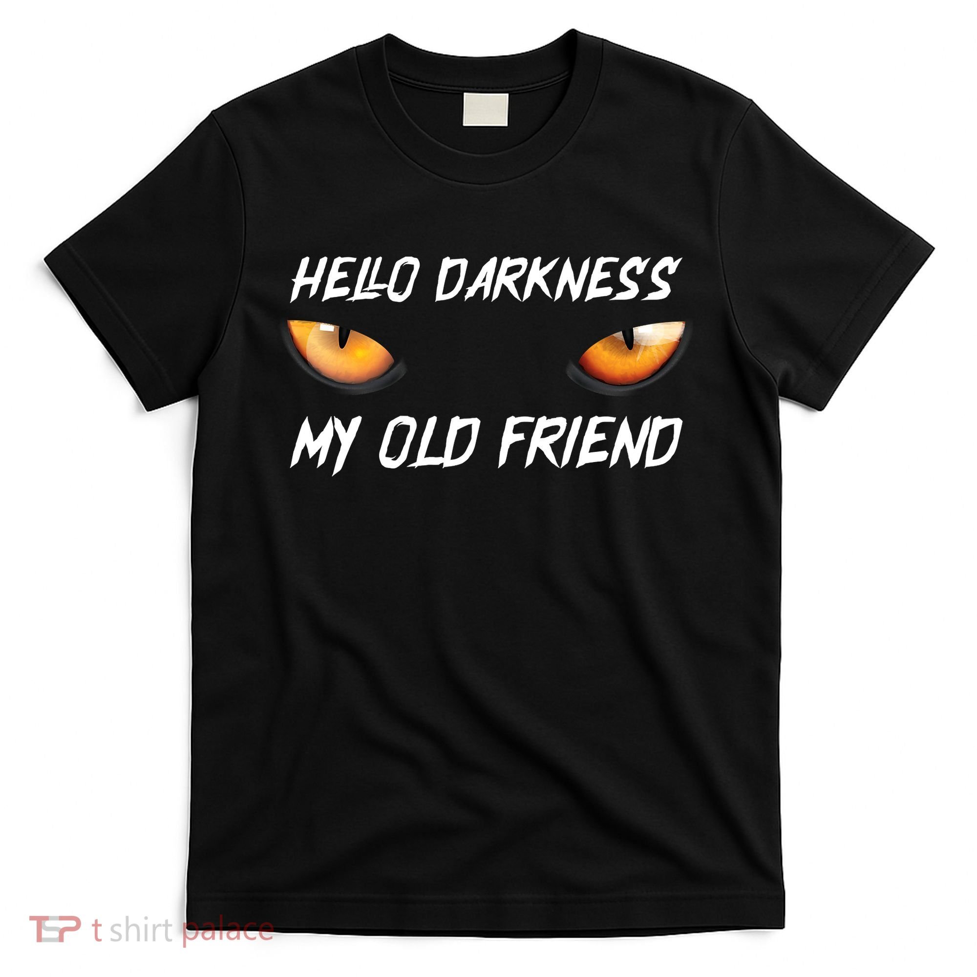 Hello Darkness My Old Friend Halloween Costume Cat T-Shirt