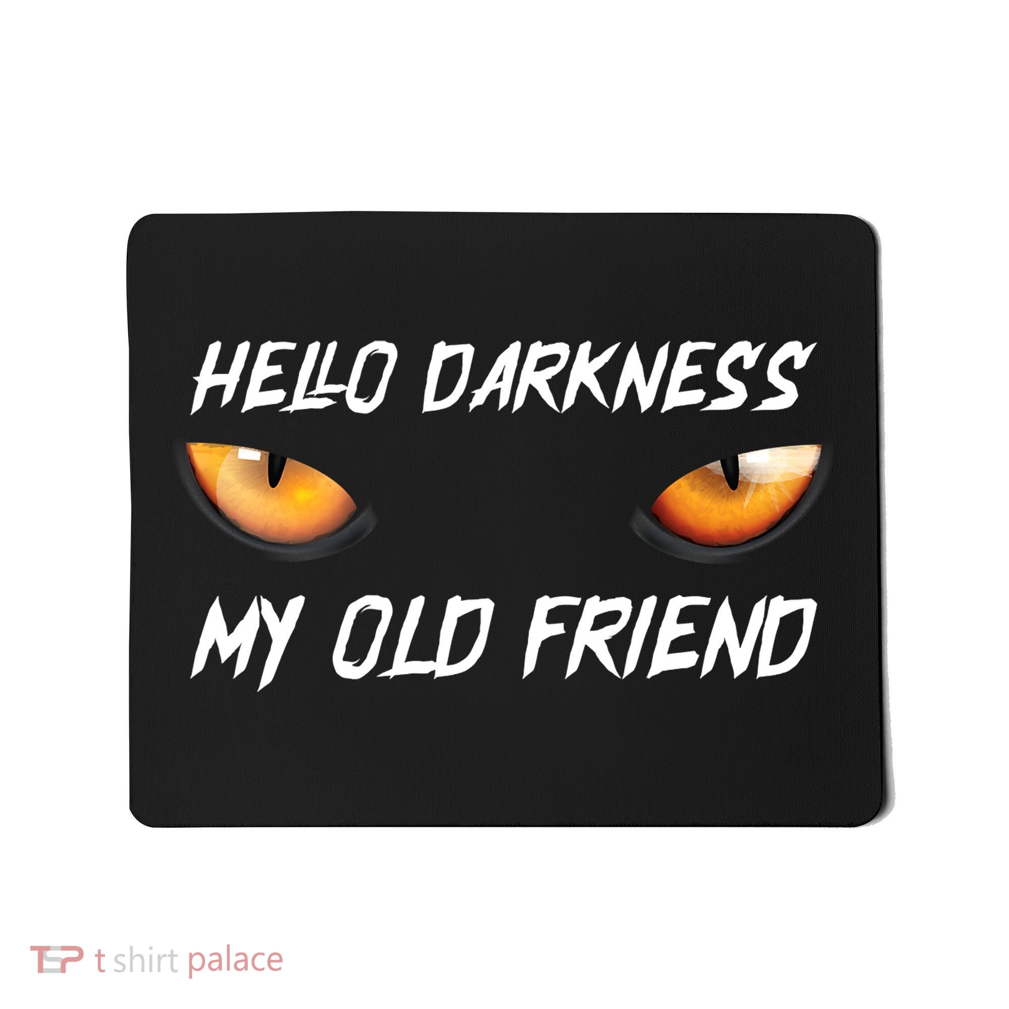 Hello Darkness My Old Friend Halloween Costume Cat Mousepad