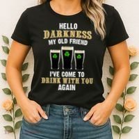 Hello Darkness My Old Friend I’ve Come To Drink With You Again Women's T-Shirt thumb 2