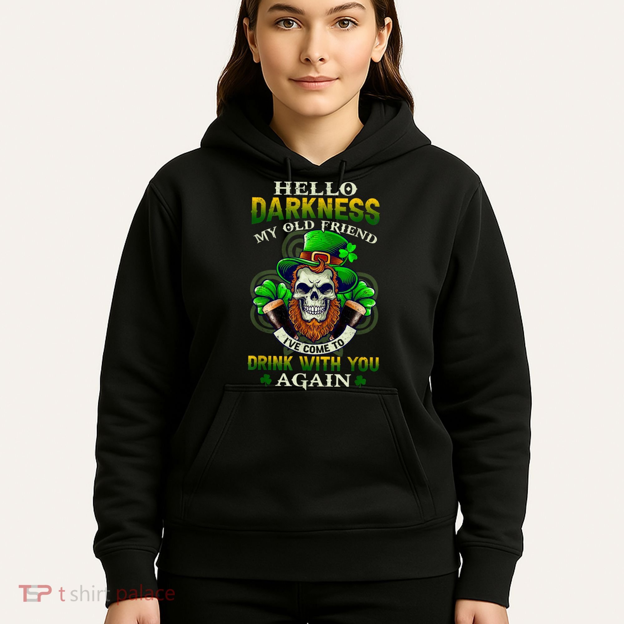 Hello Darkness My Old Friend I’ve Come To Drink With You Again Hoodie