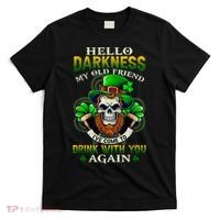Hello Darkness My Old Friend I’ve Come To Drink With You Again T-Shirt thumb 0