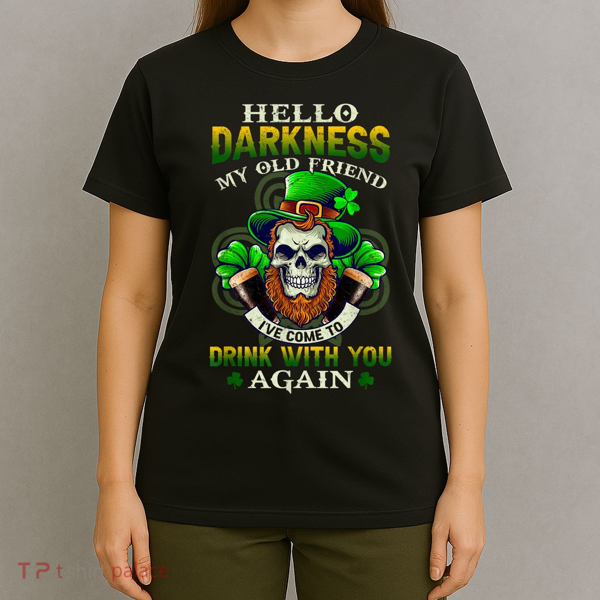 Hello Darkness My Old Friend I’ve Come To Drink With You Again T-Shirt