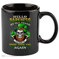 Hello Darkness My Old Friend I’ve Come To Drink With You Again 11oz C Handle Ceramic Mug thumb 0