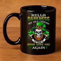 Hello Darkness My Old Friend I’ve Come To Drink With You Again 11oz C Handle Ceramic Mug thumb 4
