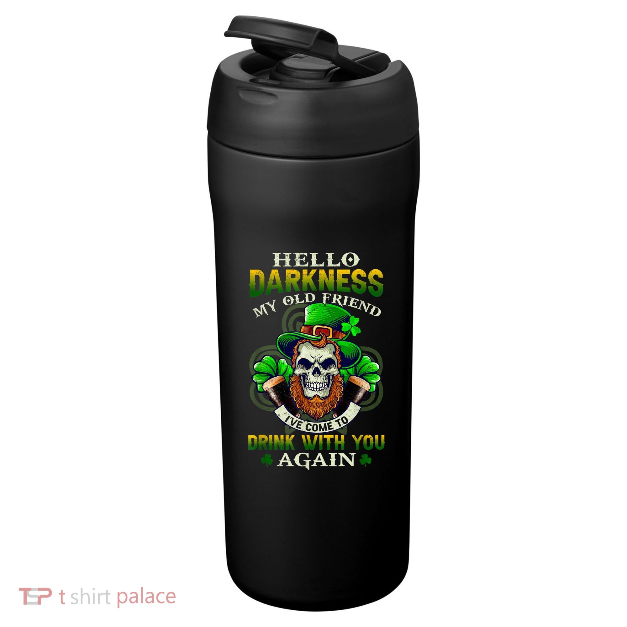 Hello Darkness My Old Friend I’ve Come To Drink With You Again 24oz Duet Stainless Steel Tumbler