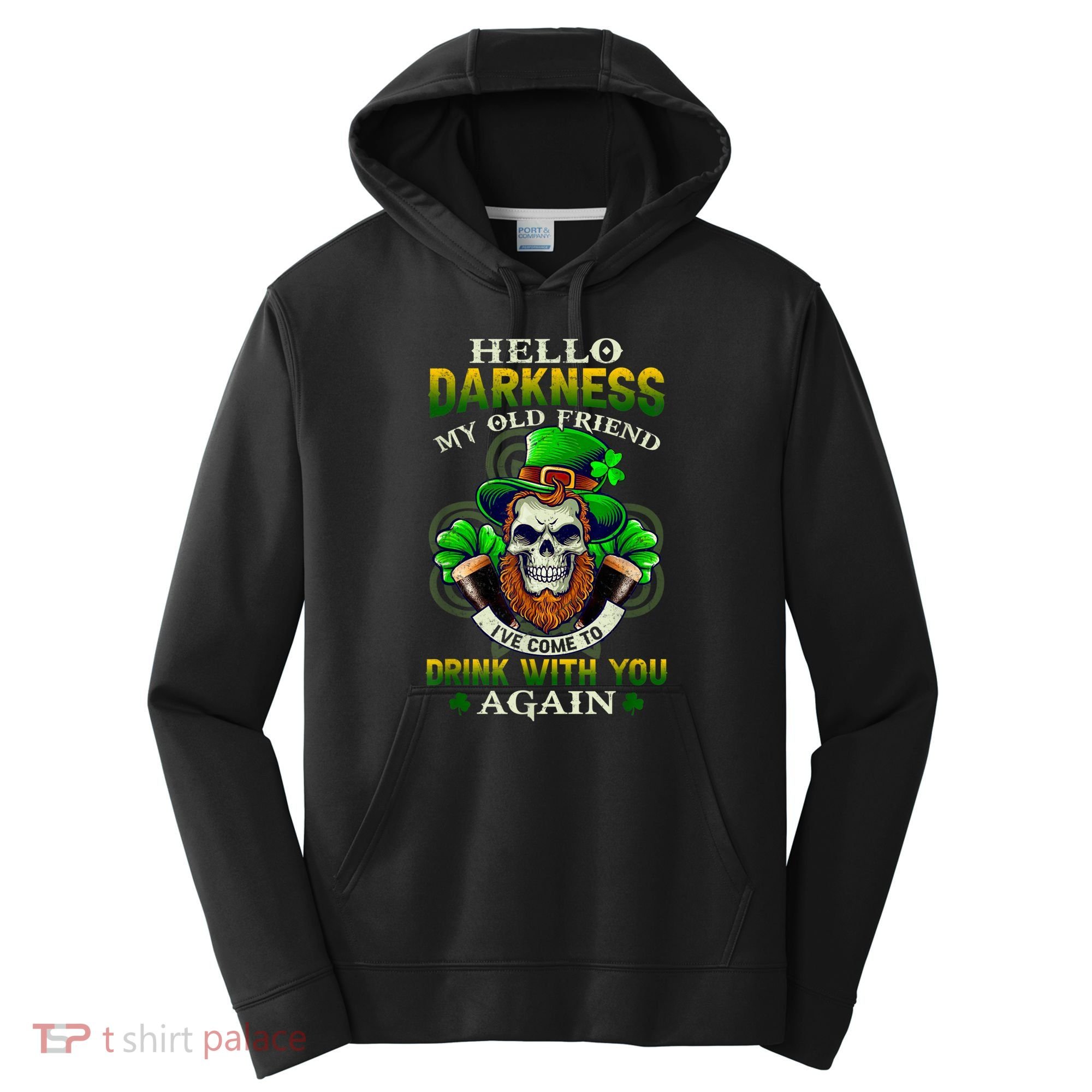 Hello Darkness My Old Friend I’ve Come To Drink With You Again Performance Fleece Hoodie