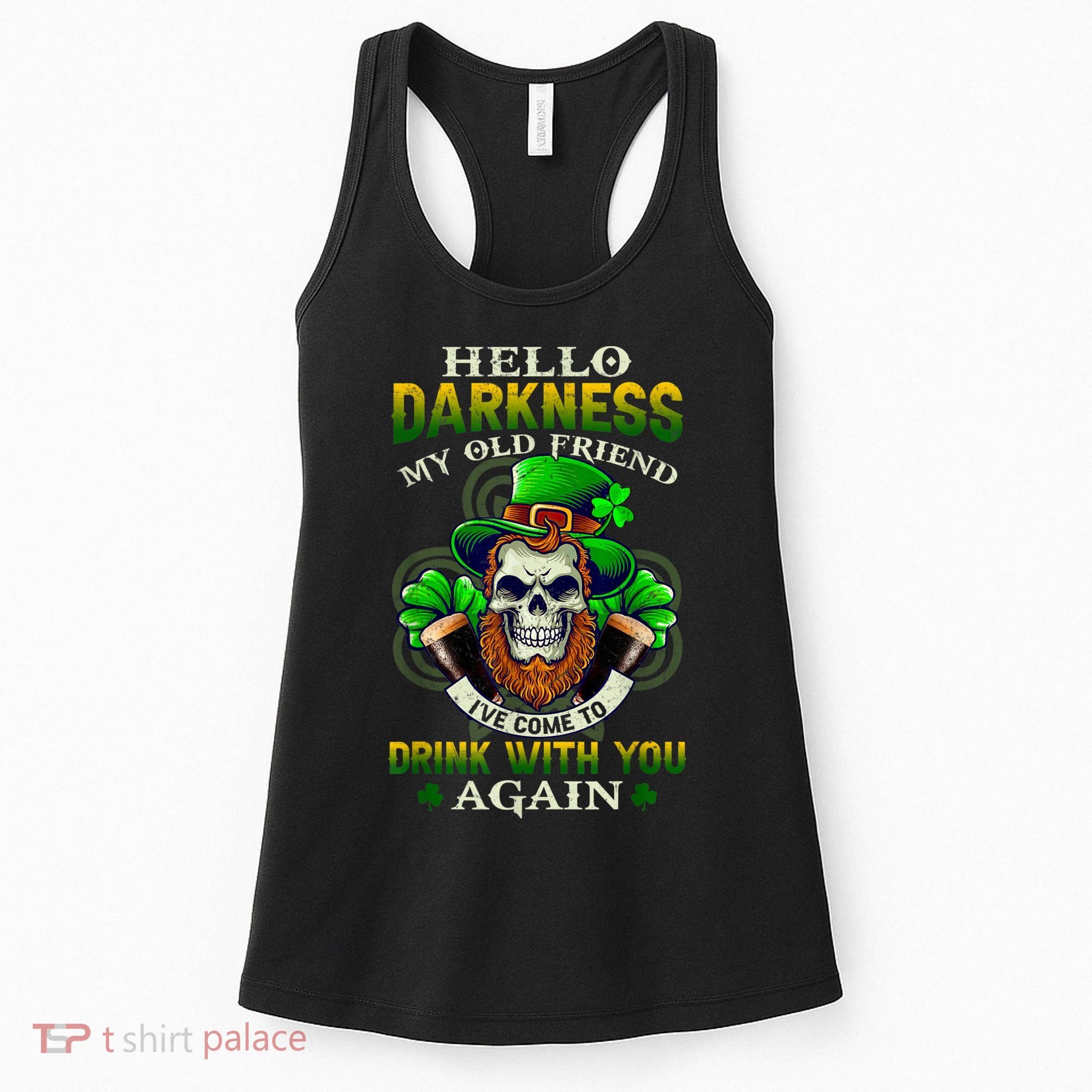 Hello Darkness My Old Friend I’ve Come To Drink With You Again Women's Tank Top
