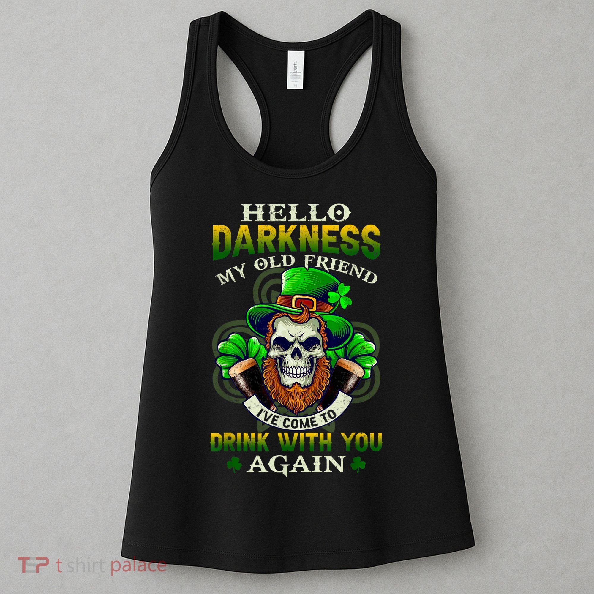 Hello Darkness My Old Friend I’ve Come To Drink With You Again Women's Tank Top
