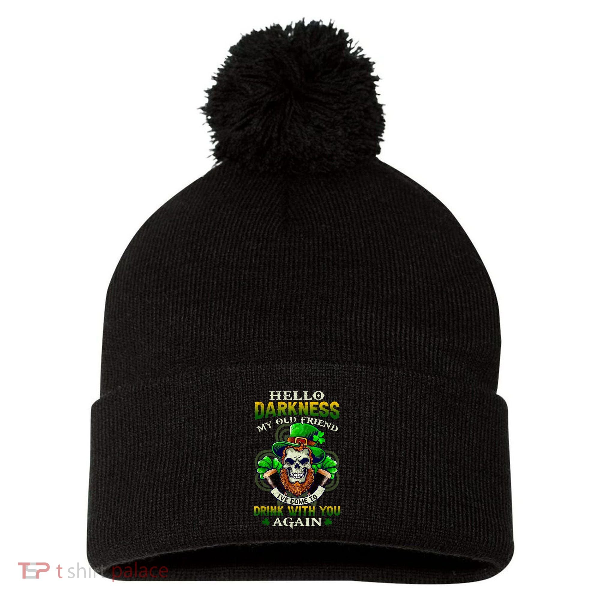 Hello Darkness My Old Friend I’ve Come To Drink With You Again Pom Pom 12in Knit Beanie