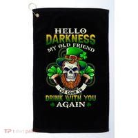 Hello Darkness My Old Friend I’ve Come To Drink With You Again Golf Towel thumb 0