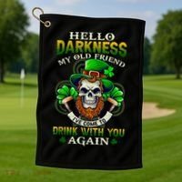 Hello Darkness My Old Friend I’ve Come To Drink With You Again Golf Towel thumb 1