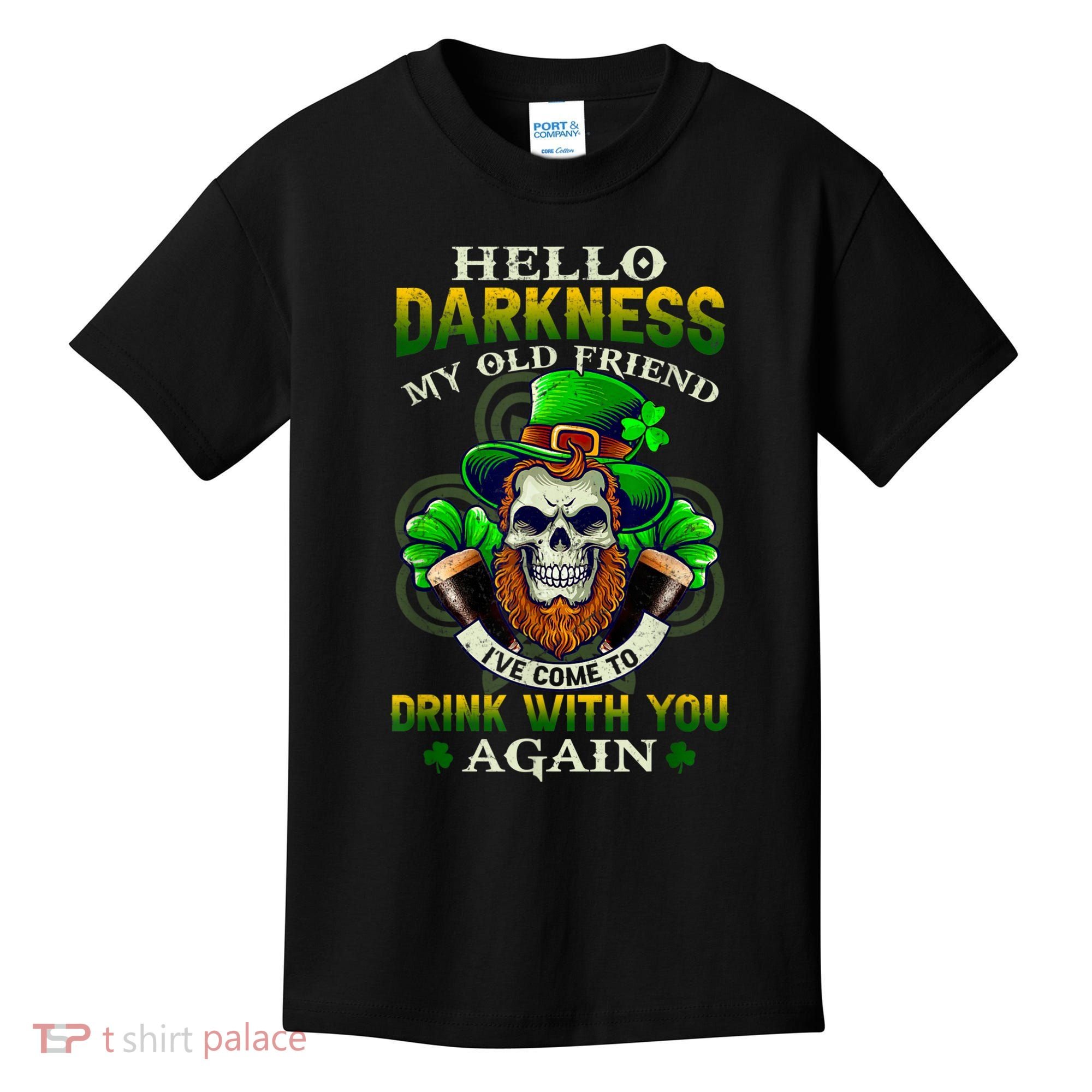 Hello Darkness My Old Friend I’ve Come To Drink With You Again Kids T-Shirt