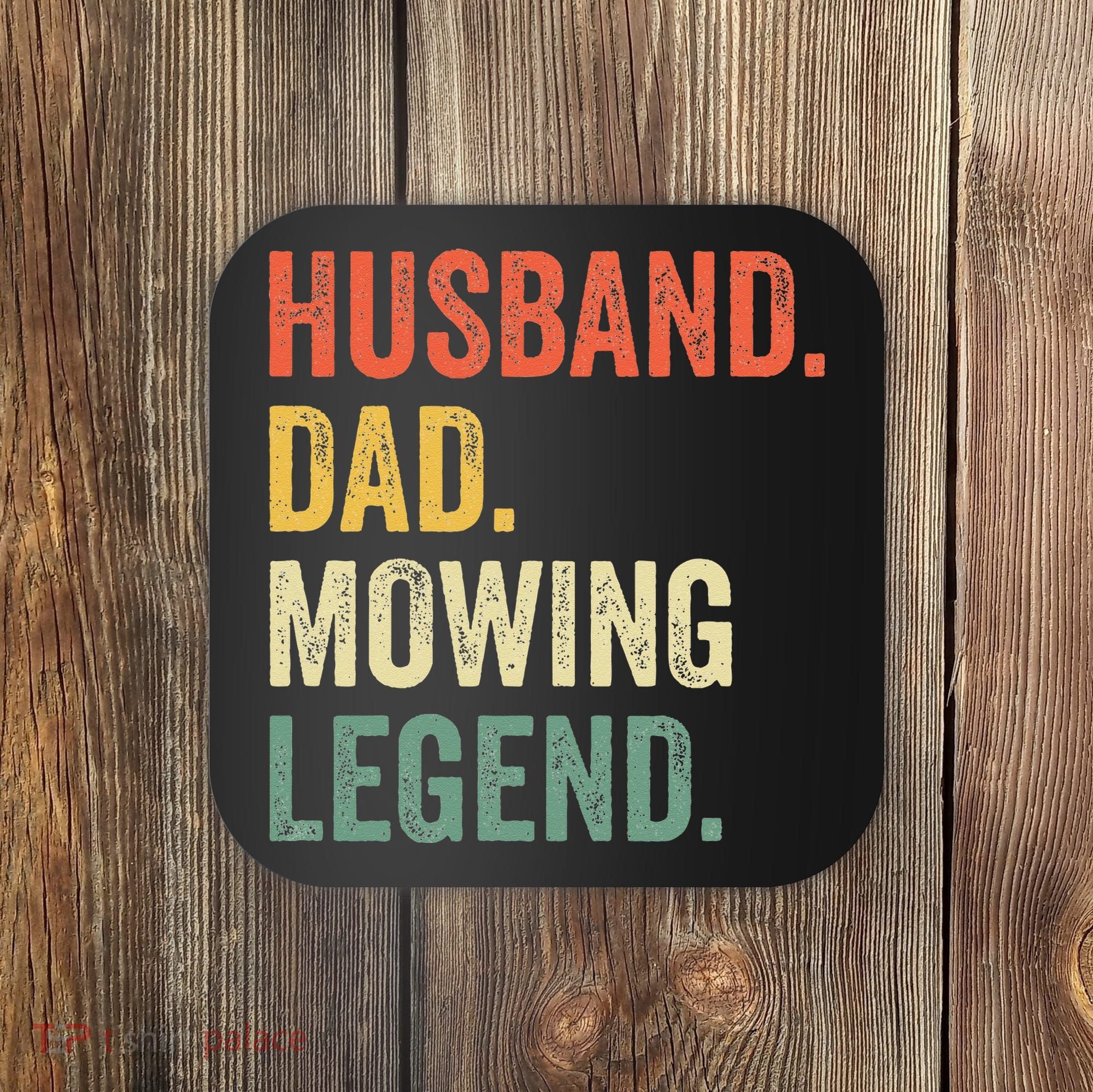 Husband Dad Mowing Legend Lawn Care Gardener Father Funny Coaster