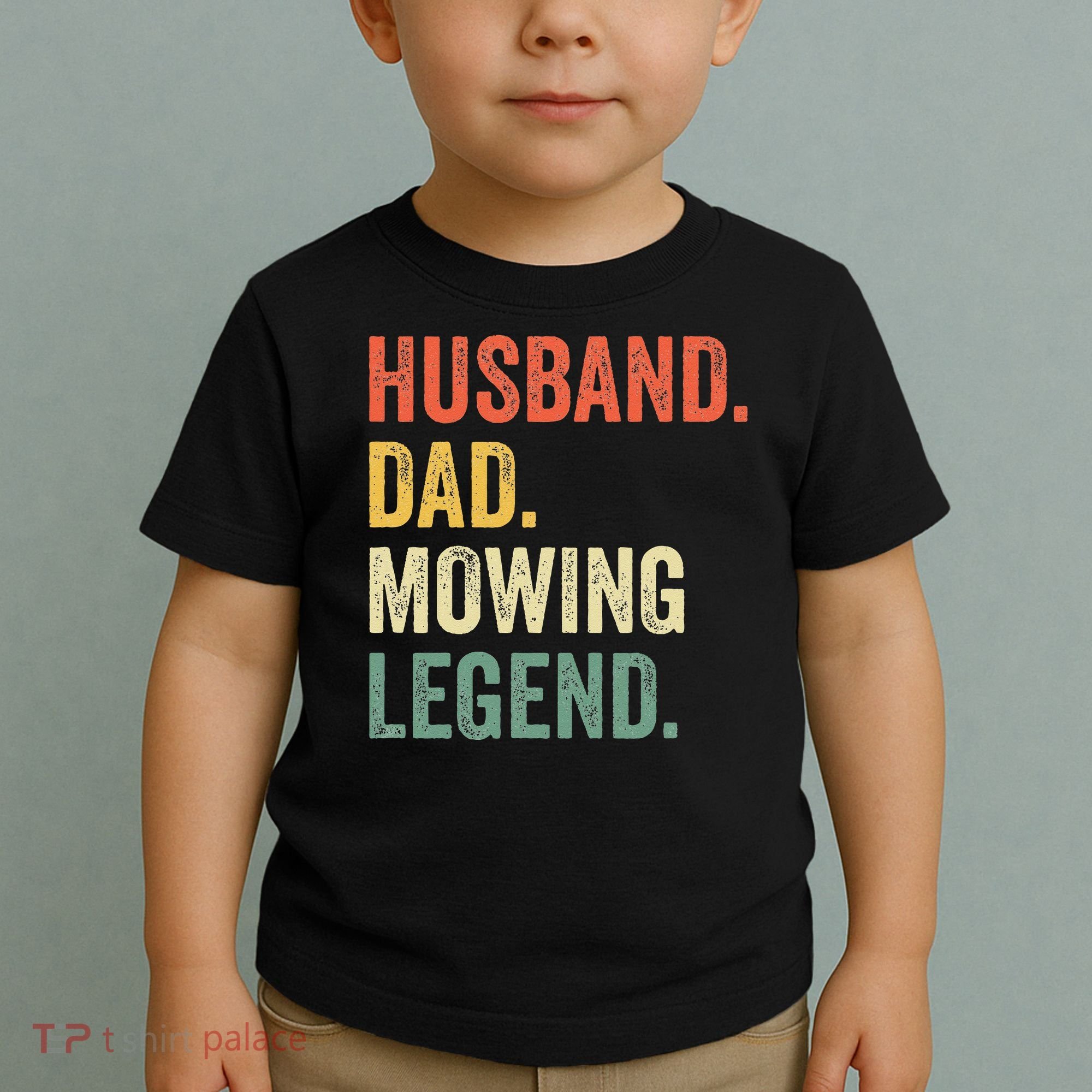 Husband Dad Mowing Legend Lawn Care Gardener Father Funny Toddler T-Shirt
