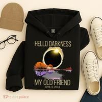 Hello Darkness My Old Friend Solar Eclipse April 08 2024 Hoodie thumb 4