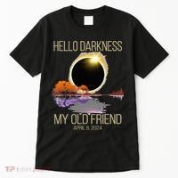 Hello Darkness My Old Friend Solar Eclipse April 08 2024 Tall T-Shirt thumb 0