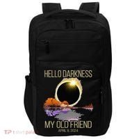 Hello Darkness My Old Friend Solar Eclipse April 08 2024 Impact Tech Backpack thumb 0