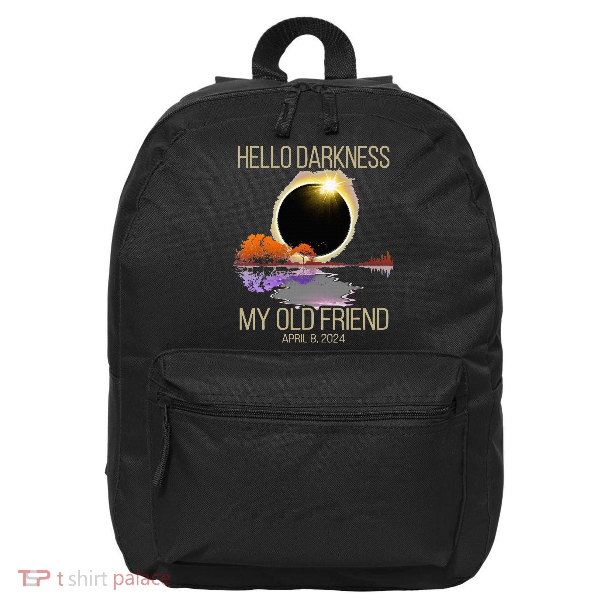 Hello Darkness My Old Friend Solar Eclipse April 08 2024 16 in Basic Backpack