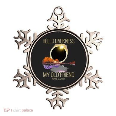 Hello Darkness My Old Friend Solar Eclipse April 08 2024 Ornament