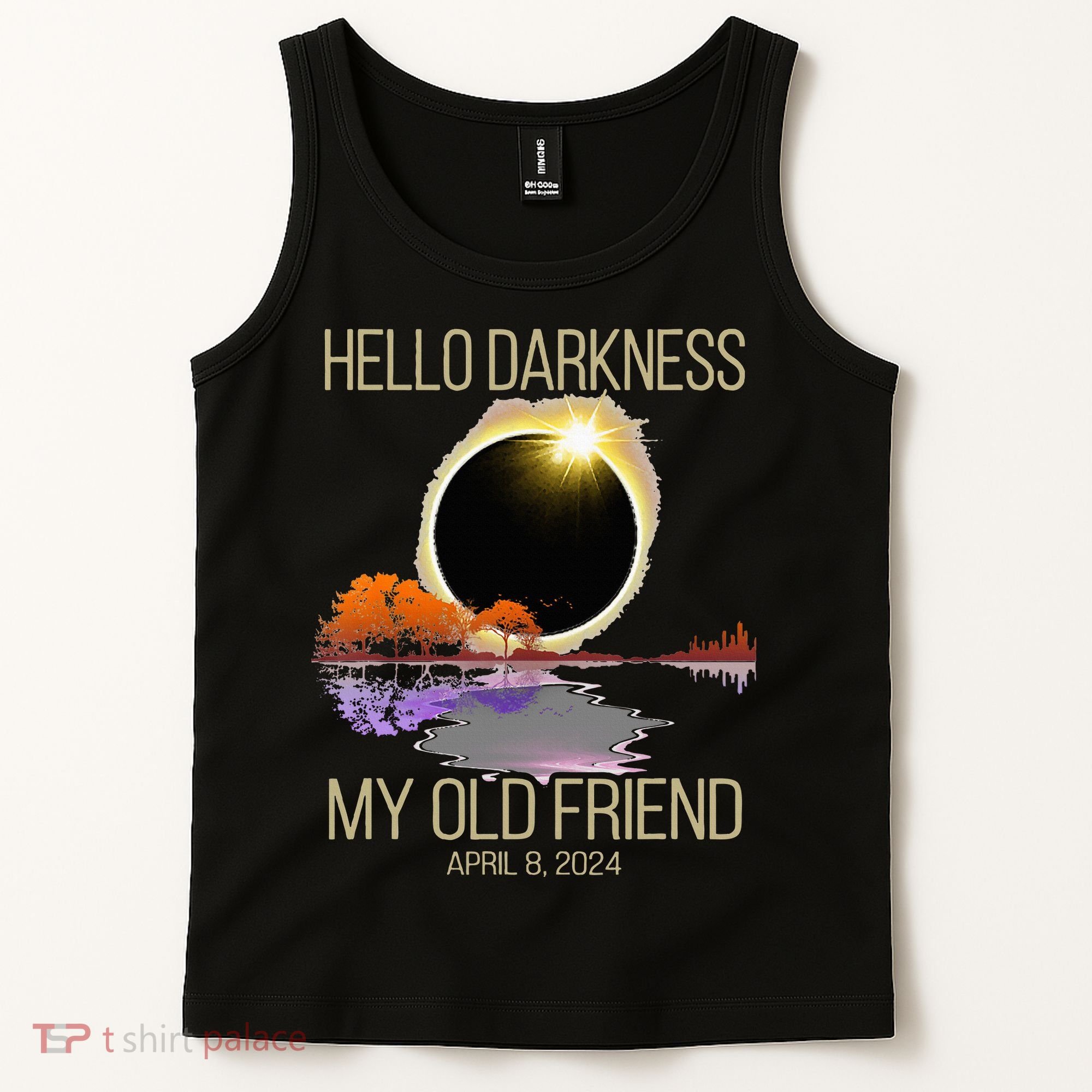 Hello Darkness My Old Friend Solar Eclipse April 08 2024 Tank Top