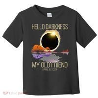 Hello Darkness My Old Friend Solar Eclipse April 08 2024 Toddler T-Shirt thumb 0