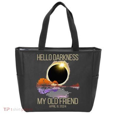 Hello Darkness My Old Friend Solar Eclipse April 08 2024 Tote Bag
