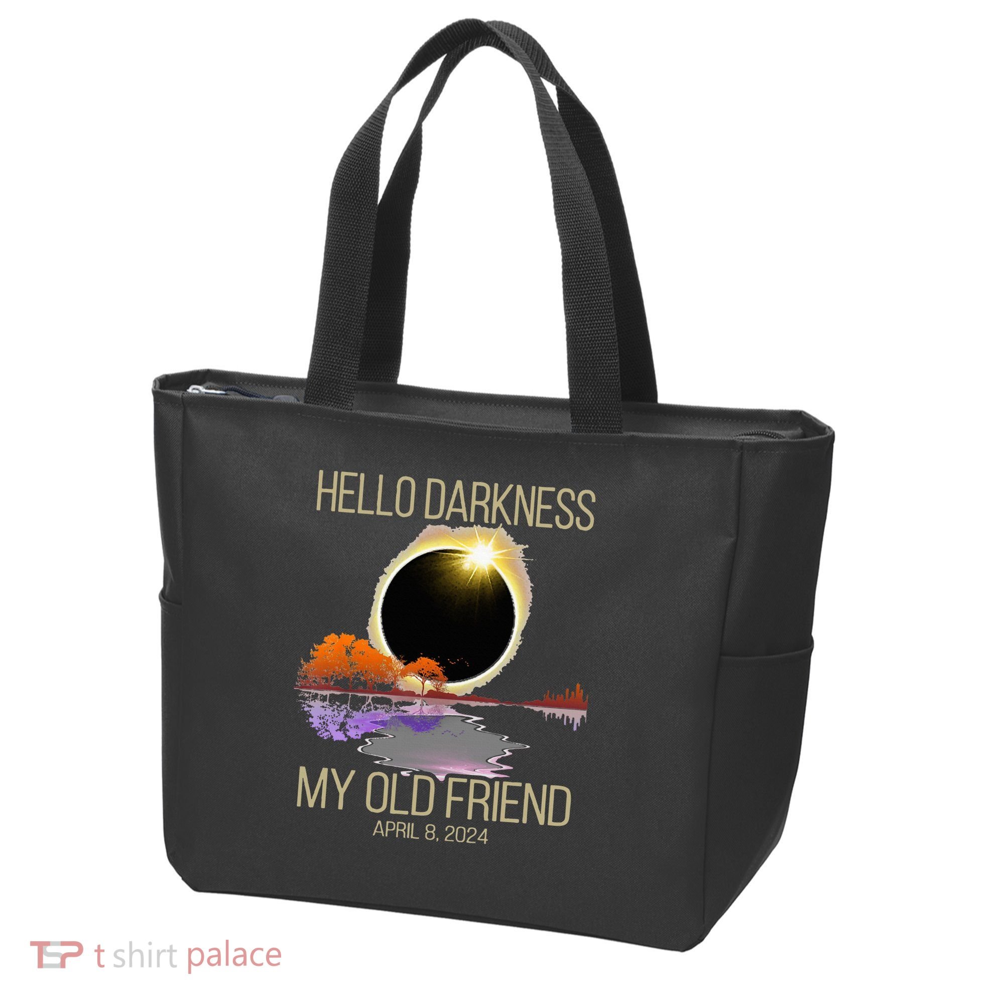 Hello Darkness My Old Friend Solar Eclipse April 08 2024 Tote Bag