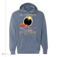 Hello Darkness My Old Friend Solar Eclipse April 08 2024 Comfort Colors Garment-Dyed Hooded Sweatshirt thumb 0