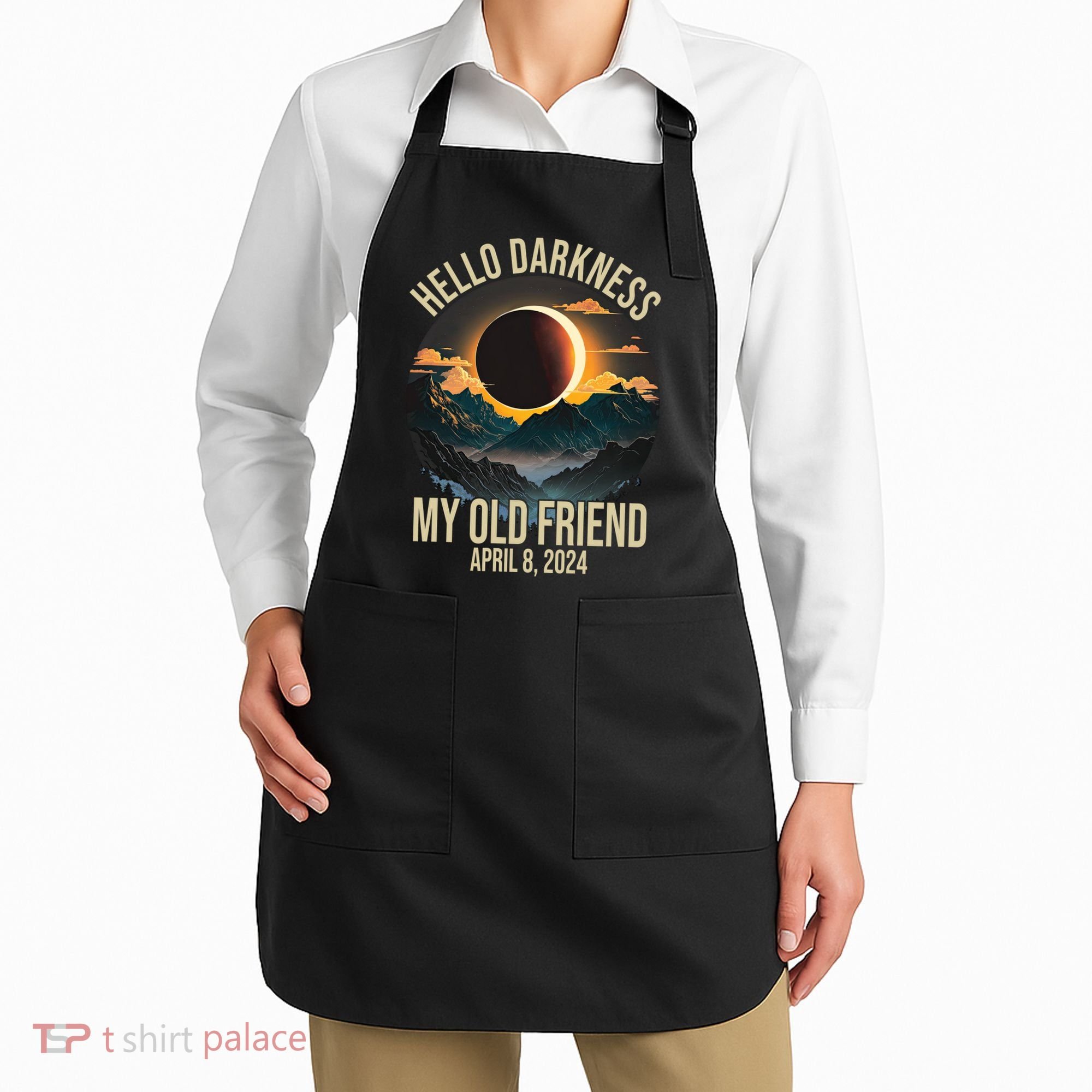 Hello Darkness My Old Friend Solar Eclipse April 08 2024 Apron