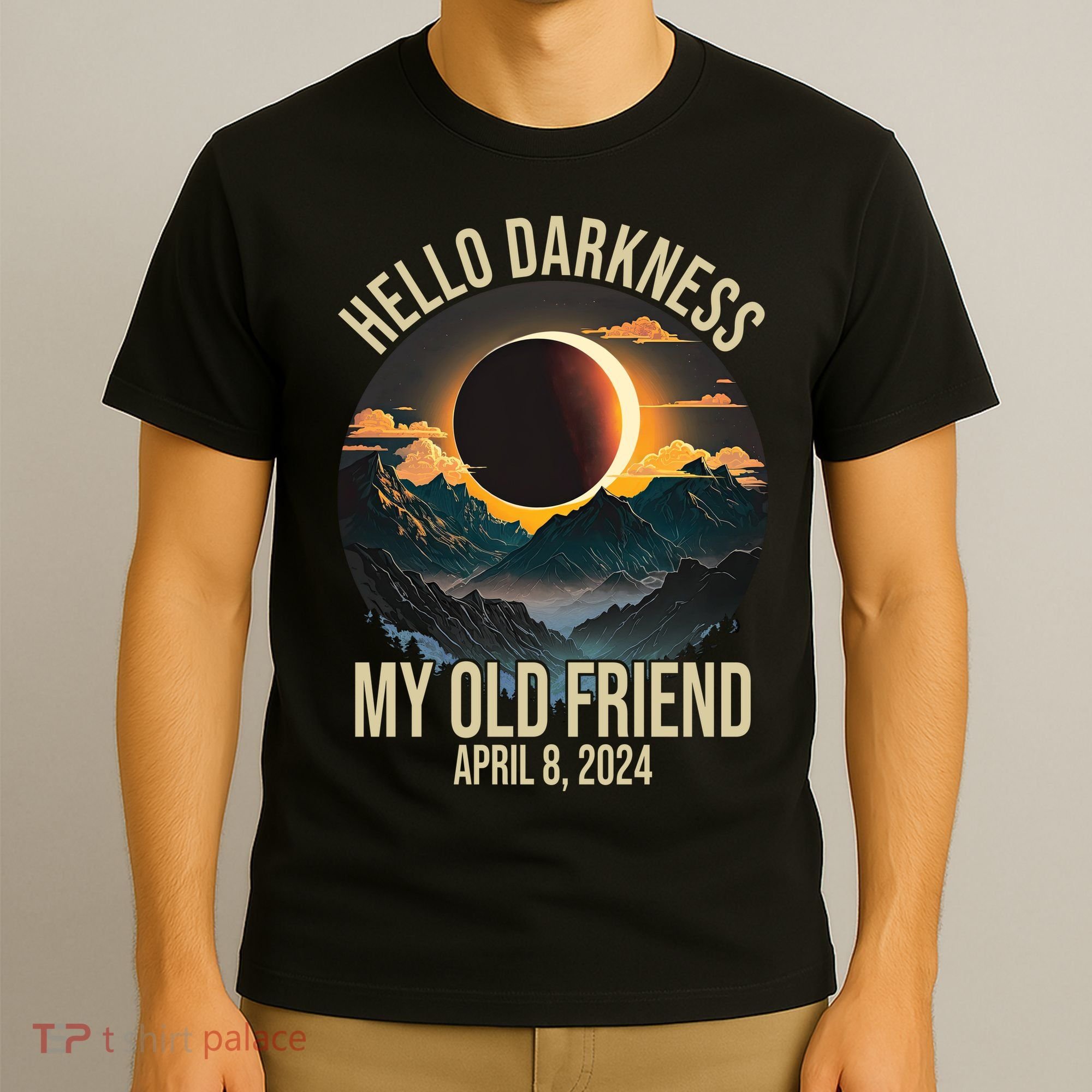 Hello Darkness My Old Friend Solar Eclipse April 08 2024 T-Shirt