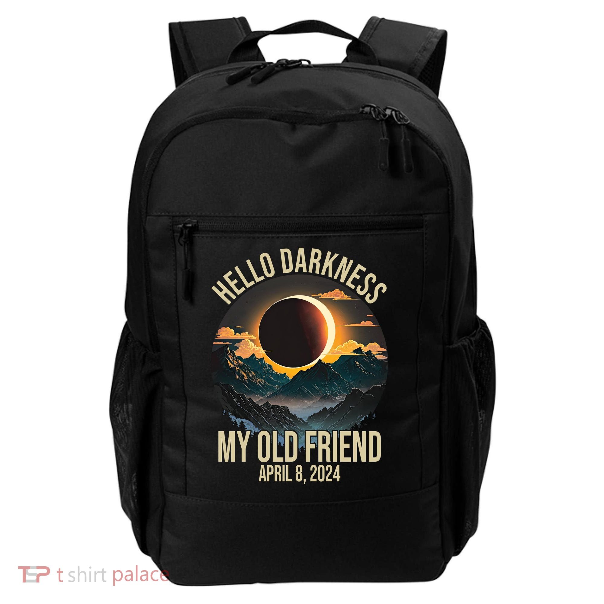 Hello Darkness My Old Friend Solar Eclipse April 08 2024 Backpack