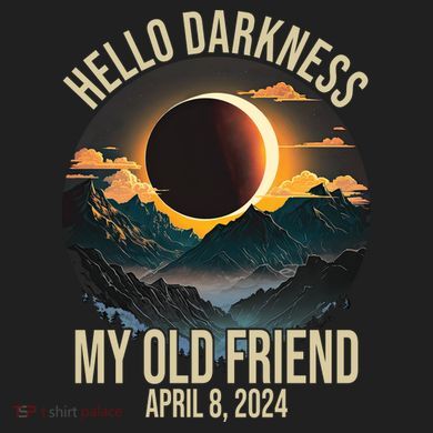 Hello Darkness My Old Friend Solar Eclipse April 08 2024 40oz Vacuum Insulated Stainless Steel Travel Tumbler