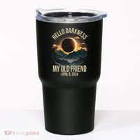 Hello Darkness My Old Friend Solar Eclipse April 08 2024 Tumbler thumb 0