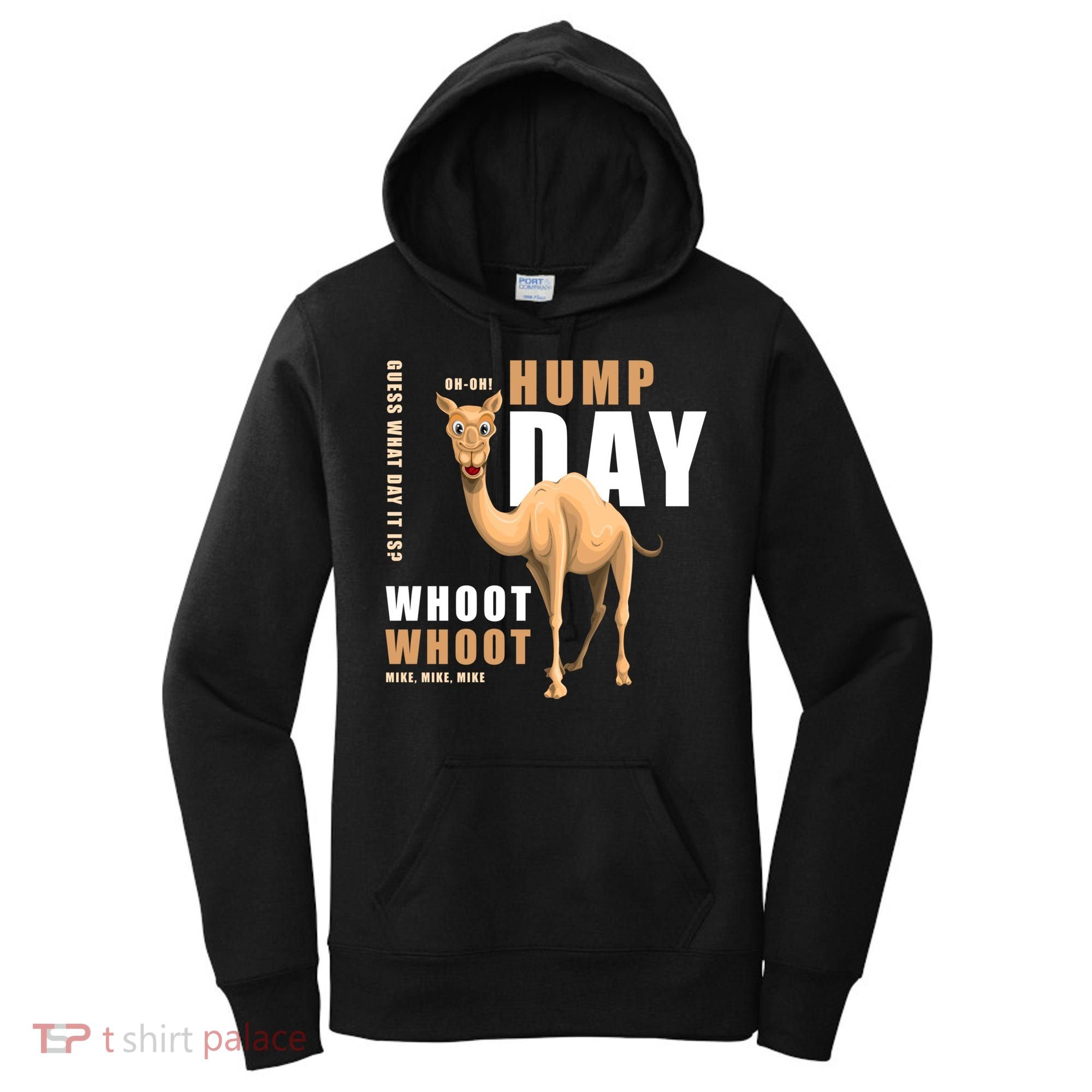 Hump Day Meaningful Gift Guess What Day It Is Gift Women's Hoodie