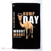 Hump Day Meaningful Gift Guess What Day It Is Gift Golf Towel thumb 0