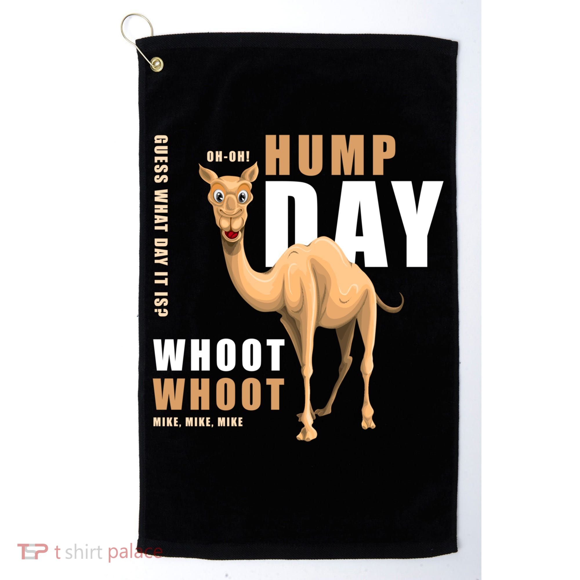 Hump Day Meaningful Gift Guess What Day It Is Gift Golf Towel