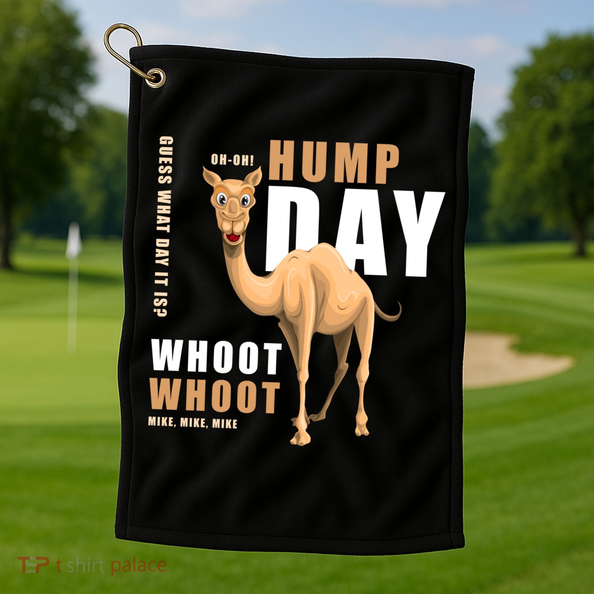 Hump Day Meaningful Gift Guess What Day It Is Gift Golf Towel
