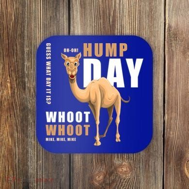 Hump Day Meaningful Gift Guess What Day It Is Gift Coaster