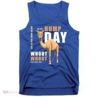 Hump Day Meaningful Gift Guess What Day It Is Gift Tank Top thumb 0