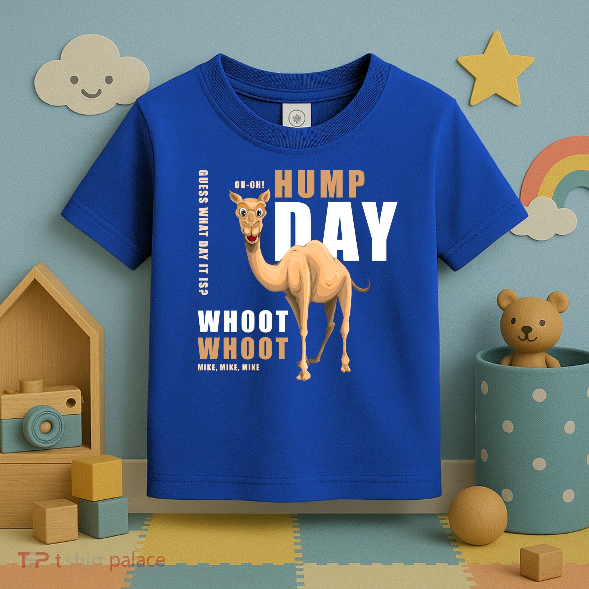 Hump Day Meaningful Gift Guess What Day It Is Gift Toddler T-Shirt