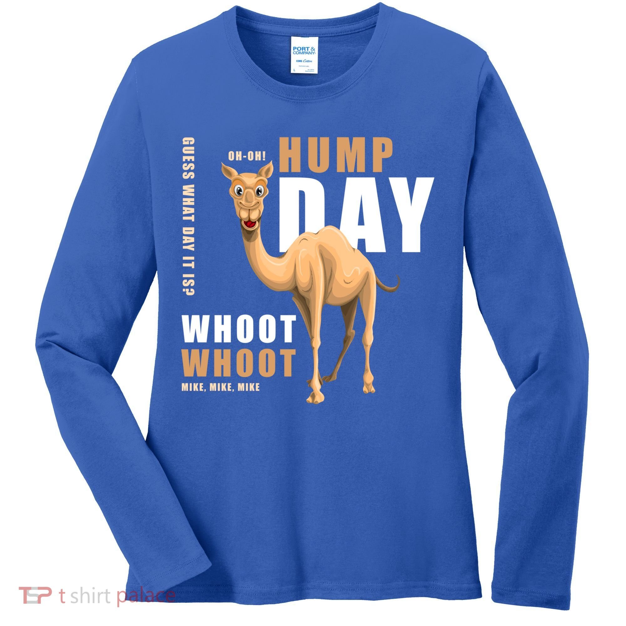 Hump Day Meaningful Gift Guess What Day It Is Gift Women's Long Sleeve Shirt