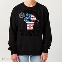 He Did Not Spread Hate You Just Hated What He Said RIP Charlie Kirk Women's Sweatshirt thumb 0