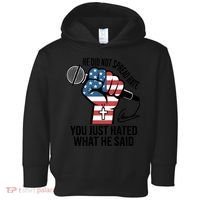 He Did Not Spread Hate You Just Hated What He Said RIP Charlie Kirk Toddler Hoodie thumb 0