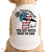 He Did Not Spread Hate You Just Hated What He Said RIP Charlie Kirk Doggie Tank thumb 0